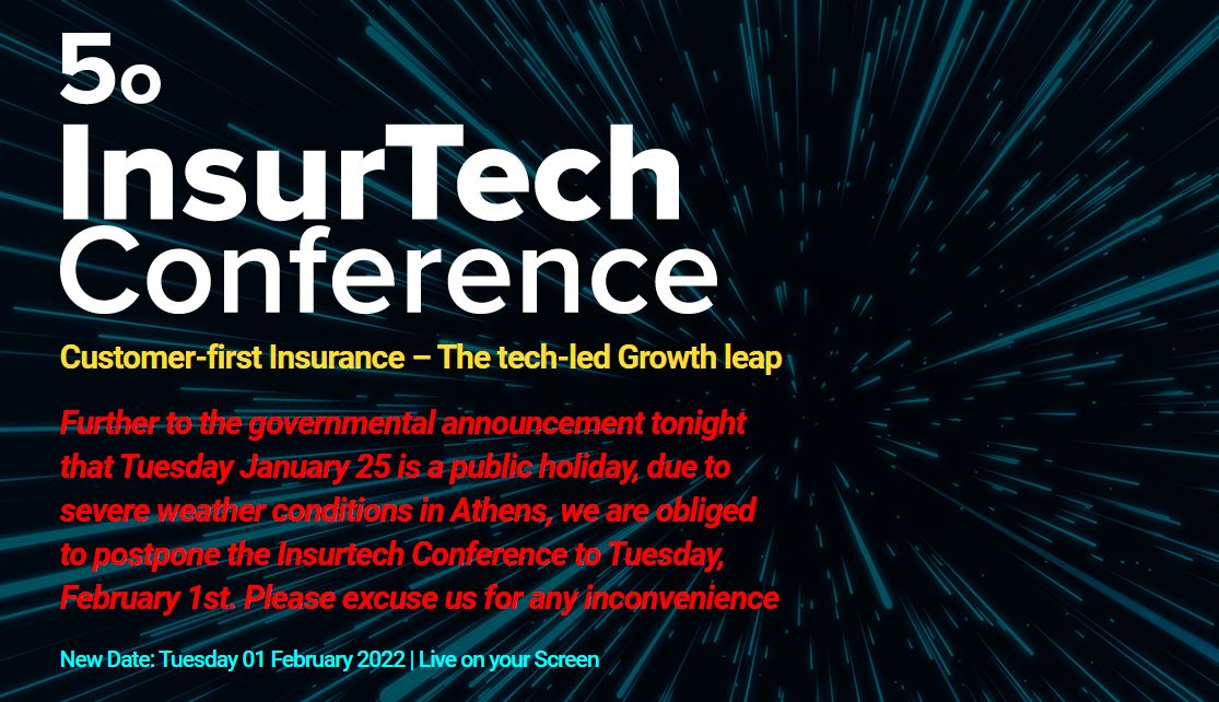 Αναβλήθηκε για την Τρίτη 1η Φεβρουαρίου 2022 το 5ο Insurtech Conference