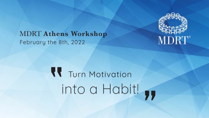 MDRT Workshop: Όταν η παρακίνηση γίνεται συνήθεια, η επιτυχία είναι δεδομένη